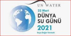22 Mart Dünya Su Gününüz Kutlu Olsun...